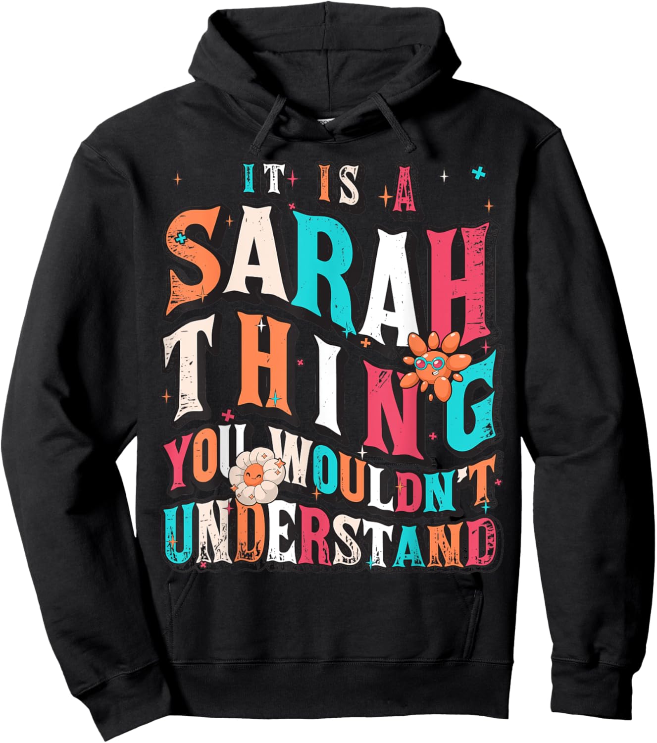 It's A Sarah Thing You Wouldn't Understand, Sarah Groovy Hoodie - Hoodie | Black