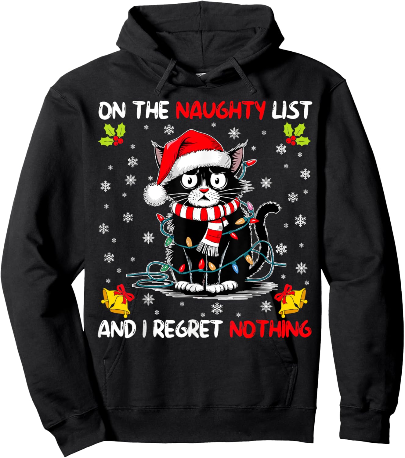On The Naughty List And I Regret Nothing Funny Cat Christmas Men Women Kids Hoodie - Hoodie | Black