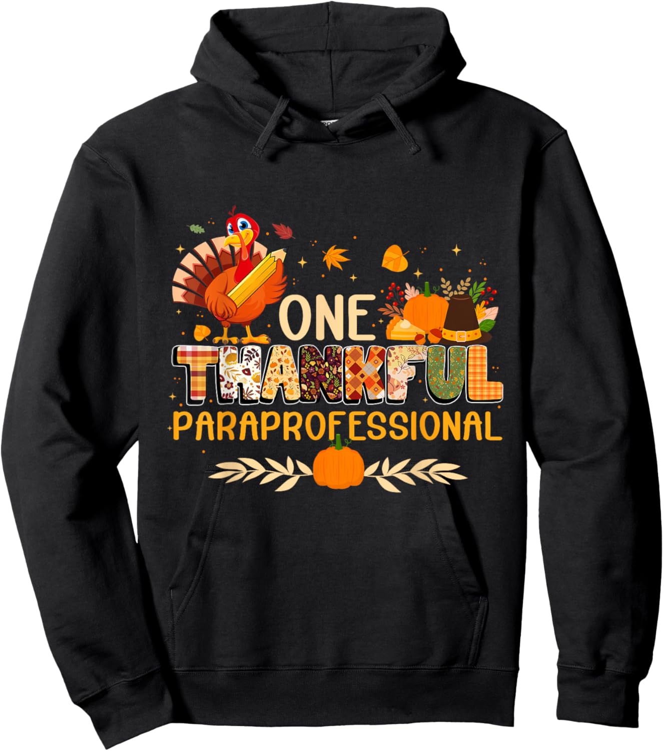 One Thankful Paraprofessional Turkey Autumn Thanksgiving Hoodie - Hoodie | Black
