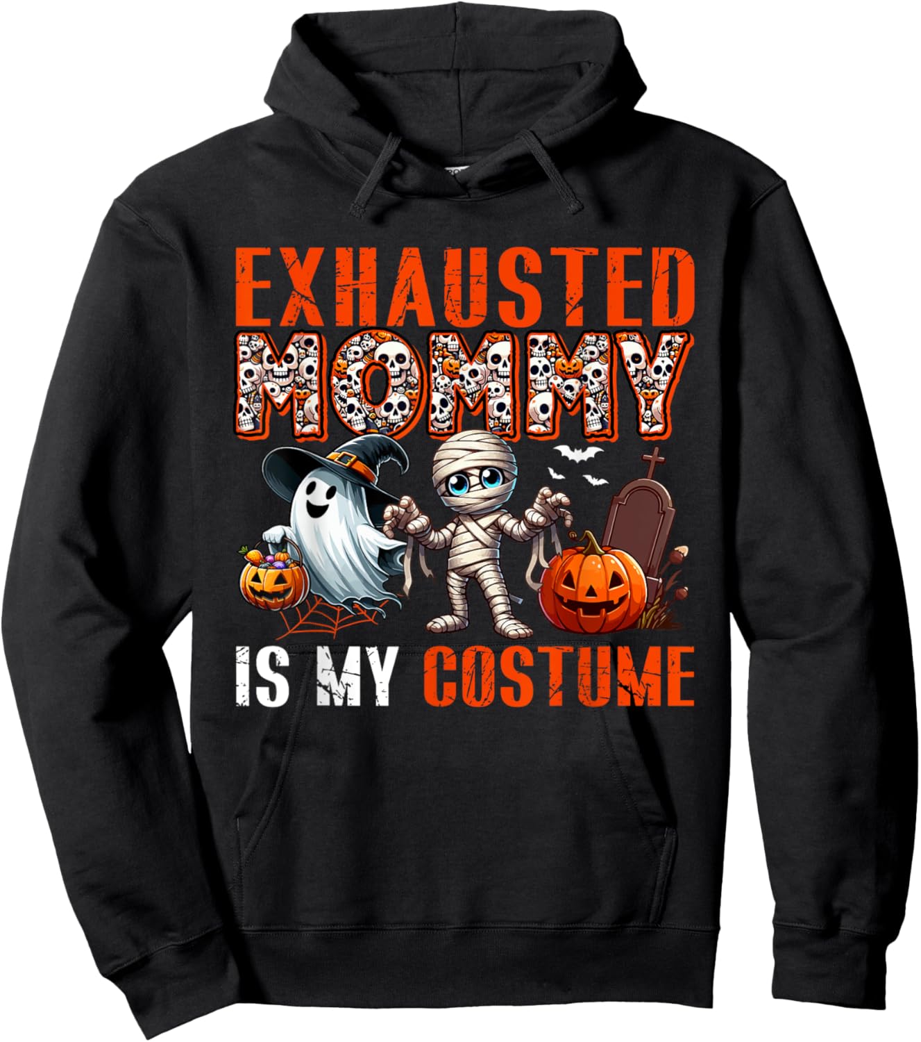 Exhausted Mommy Is My Costume Halloween Boo Ghost Mummy Hoodie - Hoodie | Black