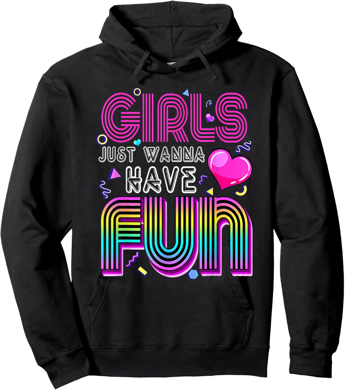 Awesome 80's Girls Just Wanna Have Fun 1980s Hoodie - Hoodie | Black
