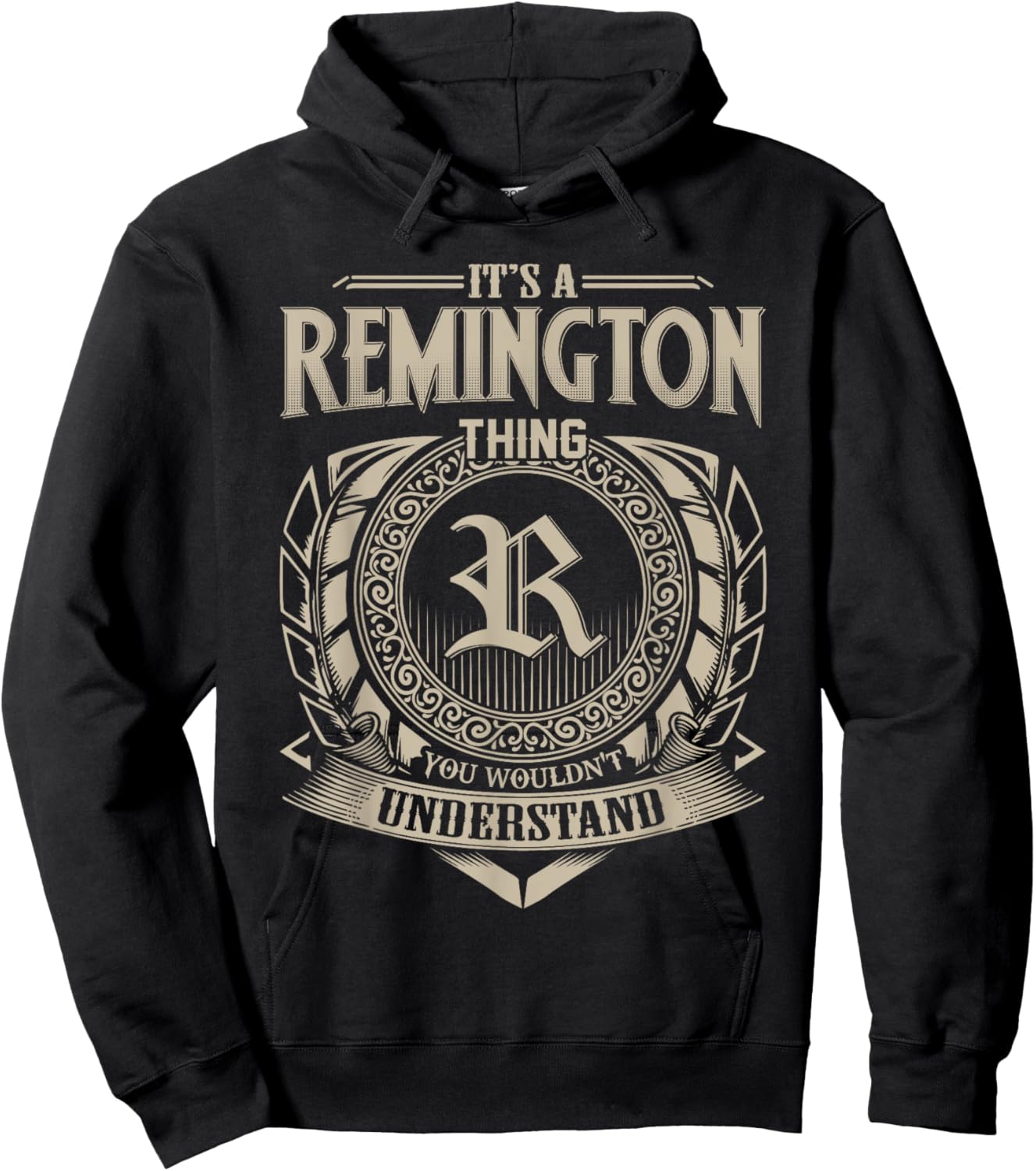 It's A REMINGTON Thing You Wouldn't Understand Name Vintage Hoodie - Hoodie | Black
