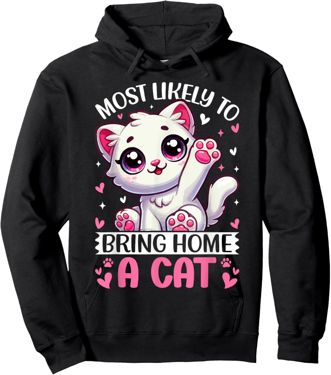 Most Likely To Bring Home A Cat Men Women Girls Kids Hoodie - Hoodie | Black