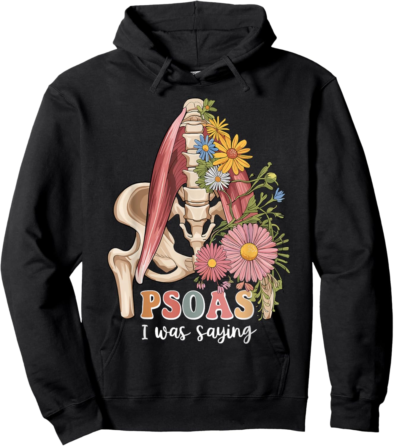 Psoas I Was Saying Massage Therapist Therapy LMT Masseuse Hoodie - Hoodie | Black
