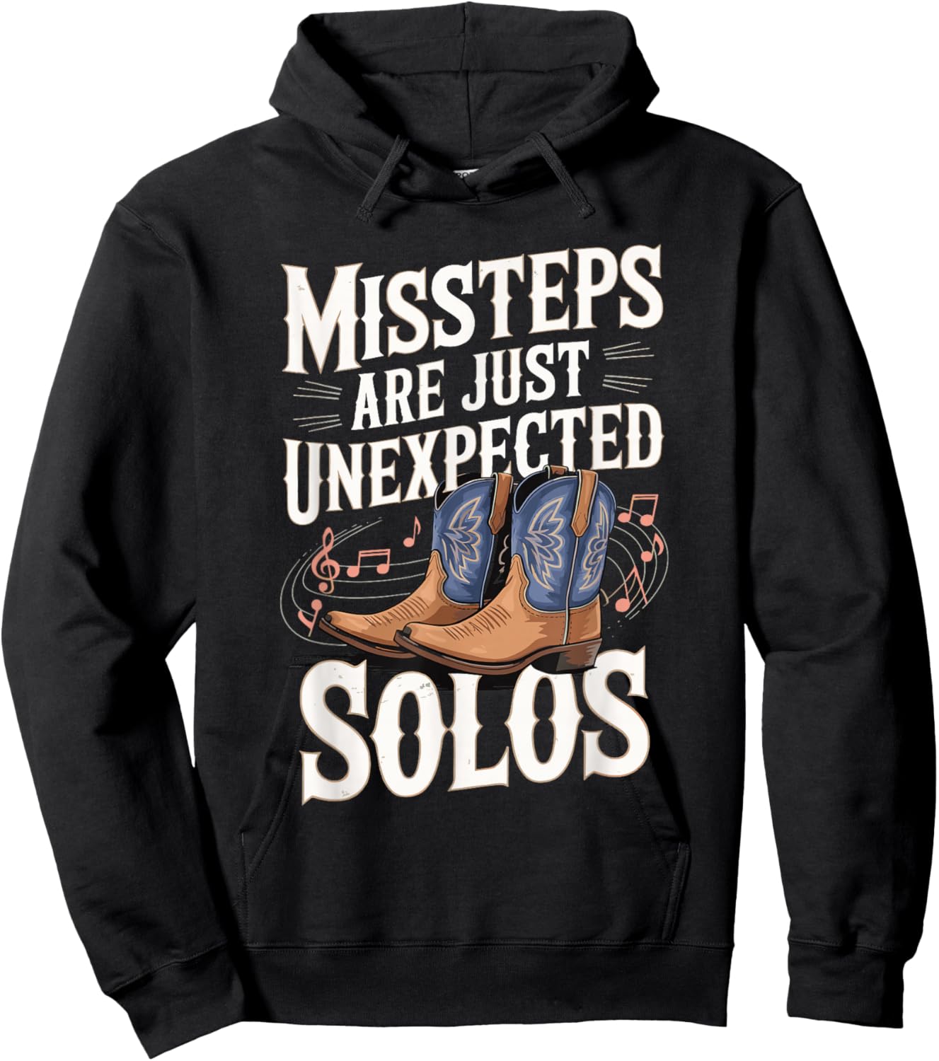 Missteps Are Just Unexpected Solos Hoodie - Hoodie | Black