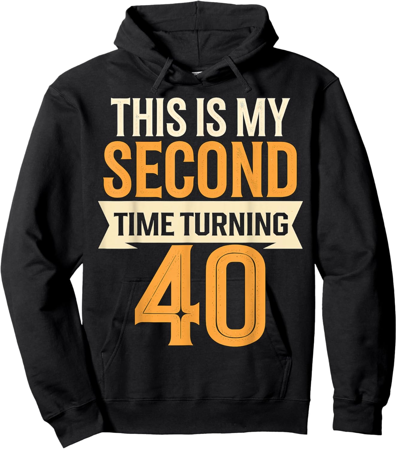 This is my Second Time turning 40 80th Birthday Hoodie - Hoodie | Black