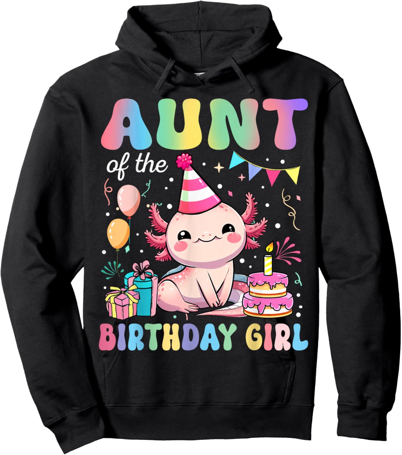Aunt Of The Birthday Girl Axolotl Bday Party Family Hoodie - Hoodie | Black