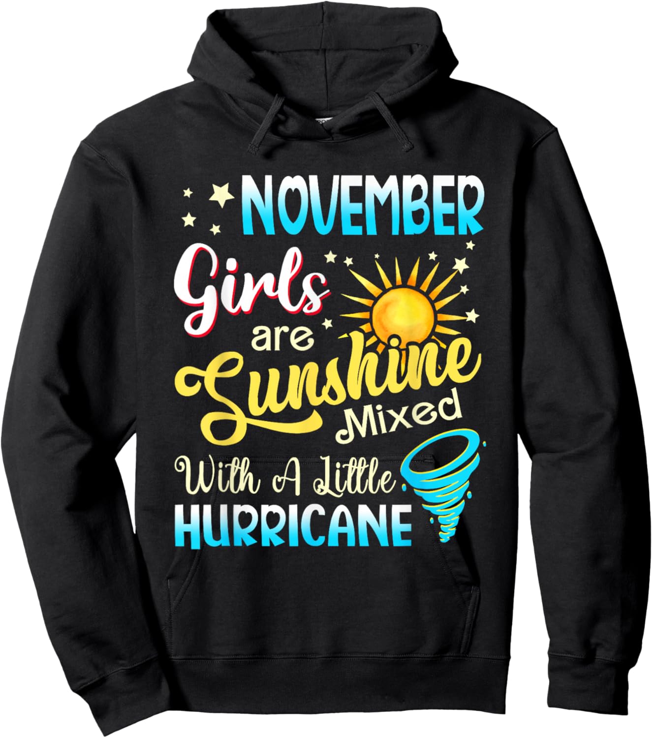 November Girls Are Sunshine Mixed Little Hurricane Hoodie - Hoodie | Black