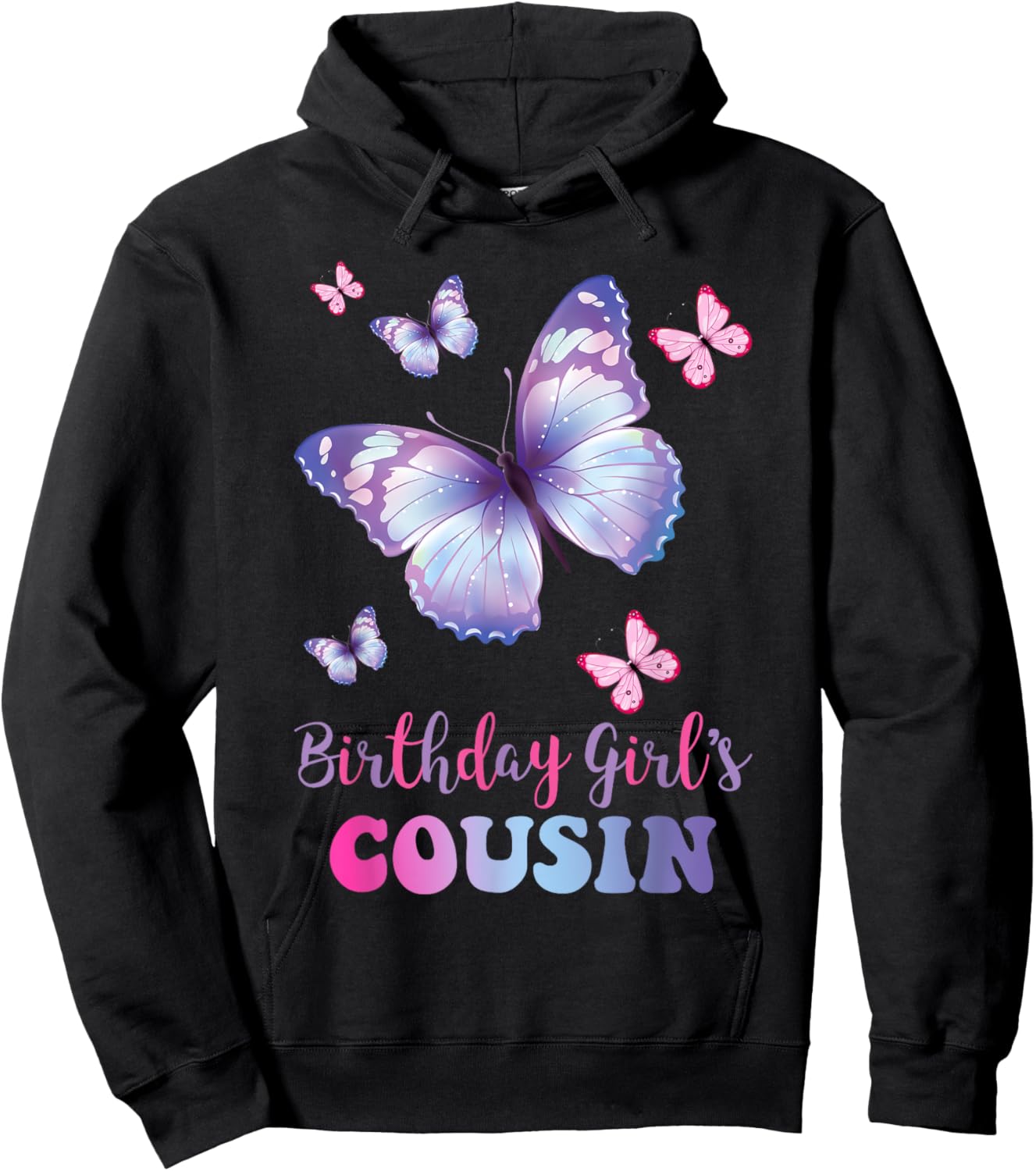 Cousin of The Birthday Girl Butterfly Party Matching Family Hoodie - Hoodie | Black