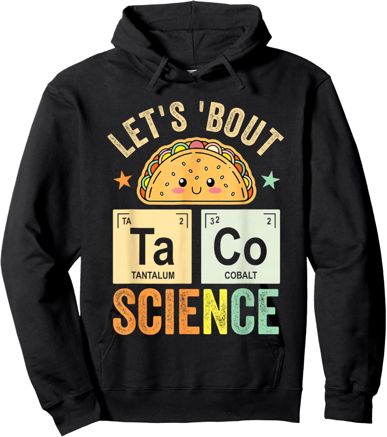 Funny Taco Science Periodic Table Let's Taco 'Bout Science Hoodie - Hoodie | Black