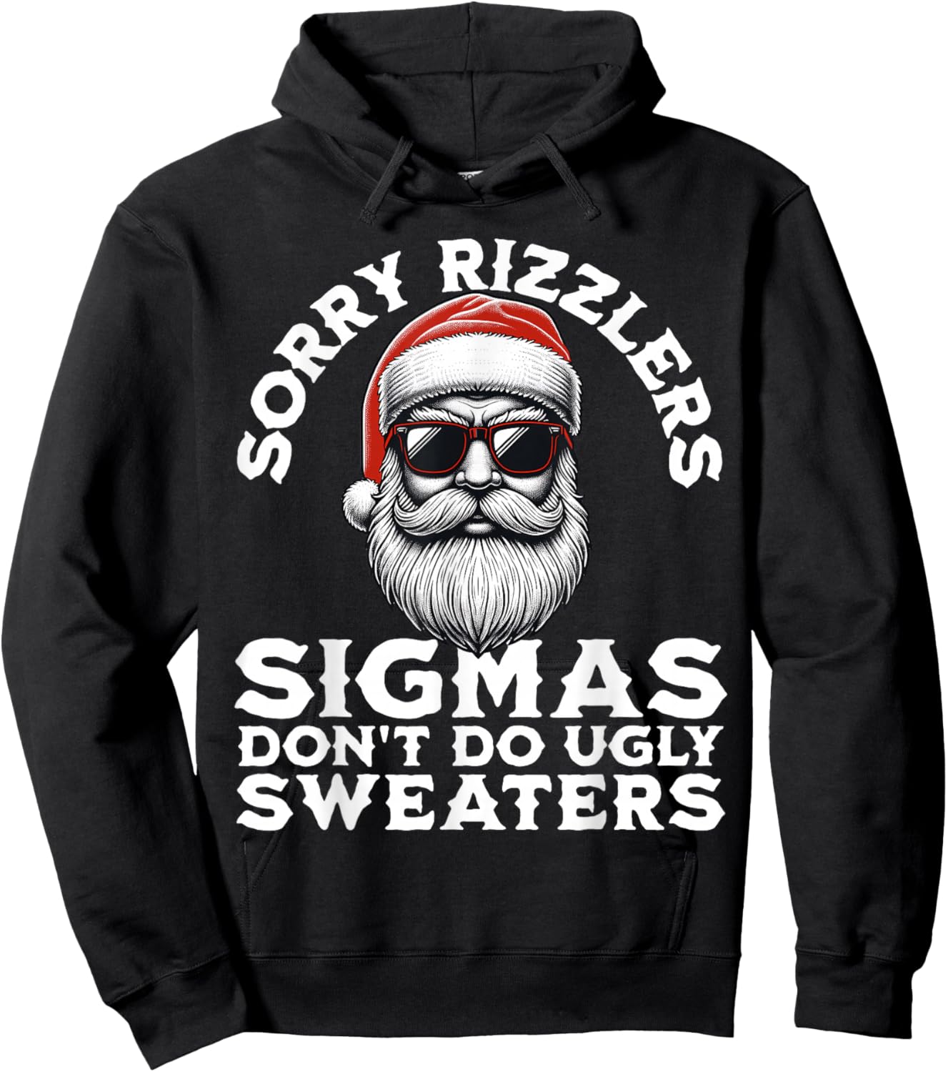Sigmas Don't Do Ugly Sweaters Christmas Santa Rizz Teen Boys Hoodie - Hoodie | Black
