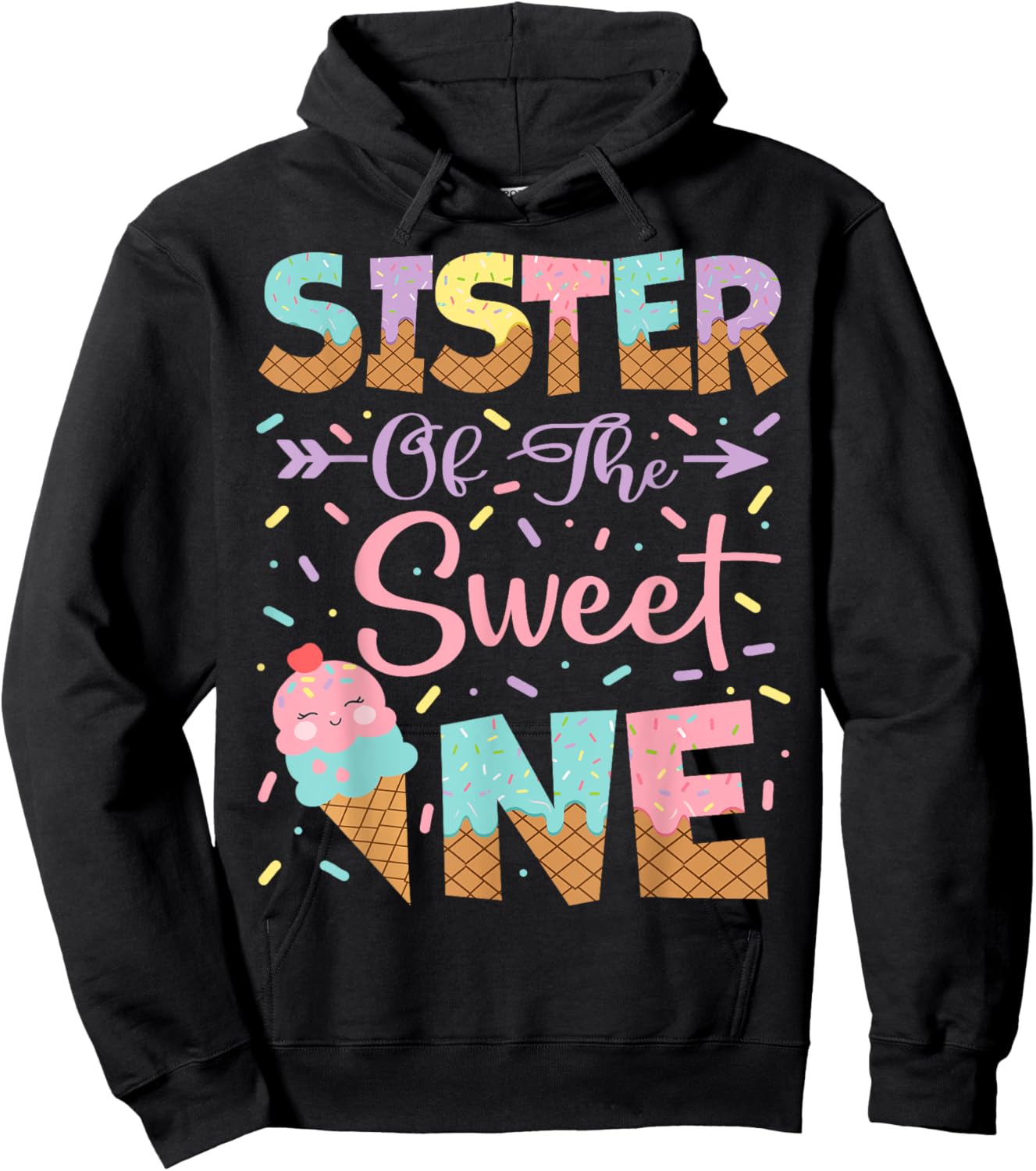 Sister Of The Sweet One Ice Cream 1St Birthday Girl Hoodie - Hoodie | Black