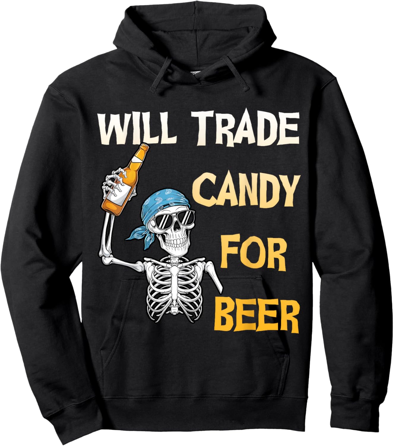 Will Trade Candy for Beer Skeleton Halloween Funny Hoodie - Hoodie | Black