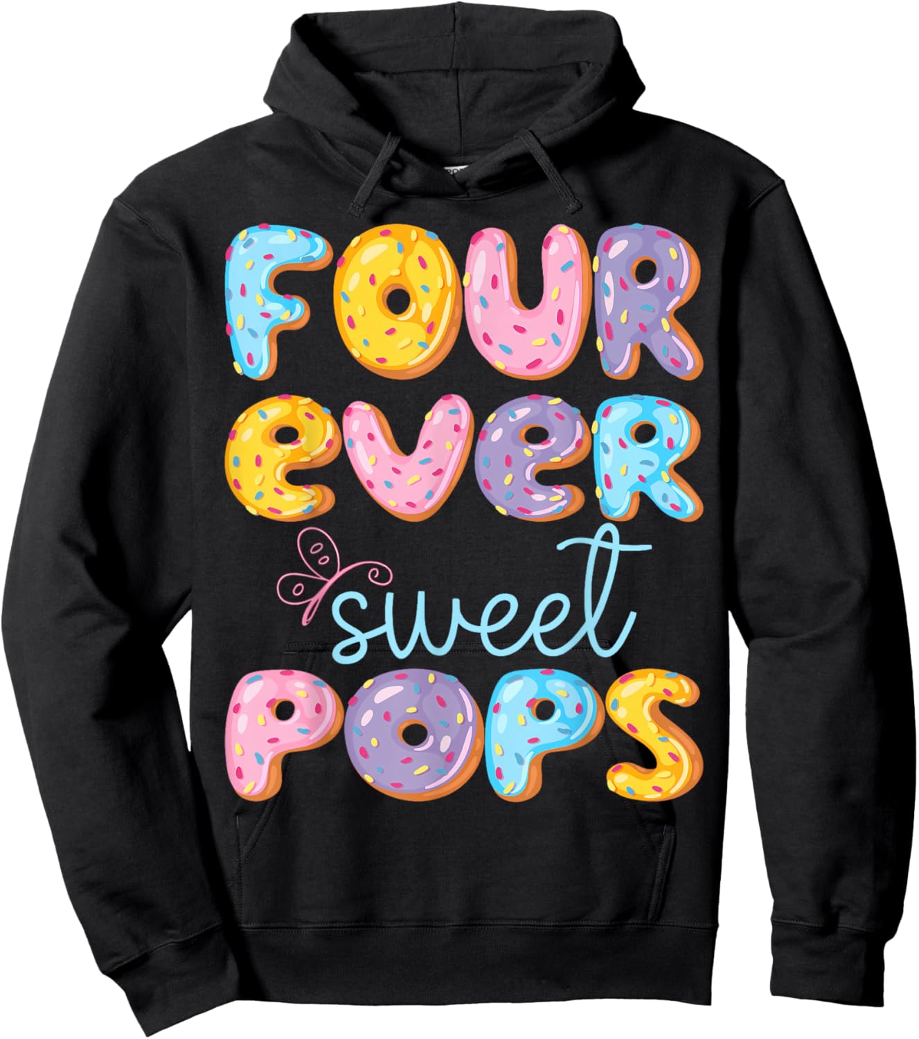 Four Ever Sweet Pops 4Th Birthday Kids Donut Lover Hoodie - Hoodie | Black