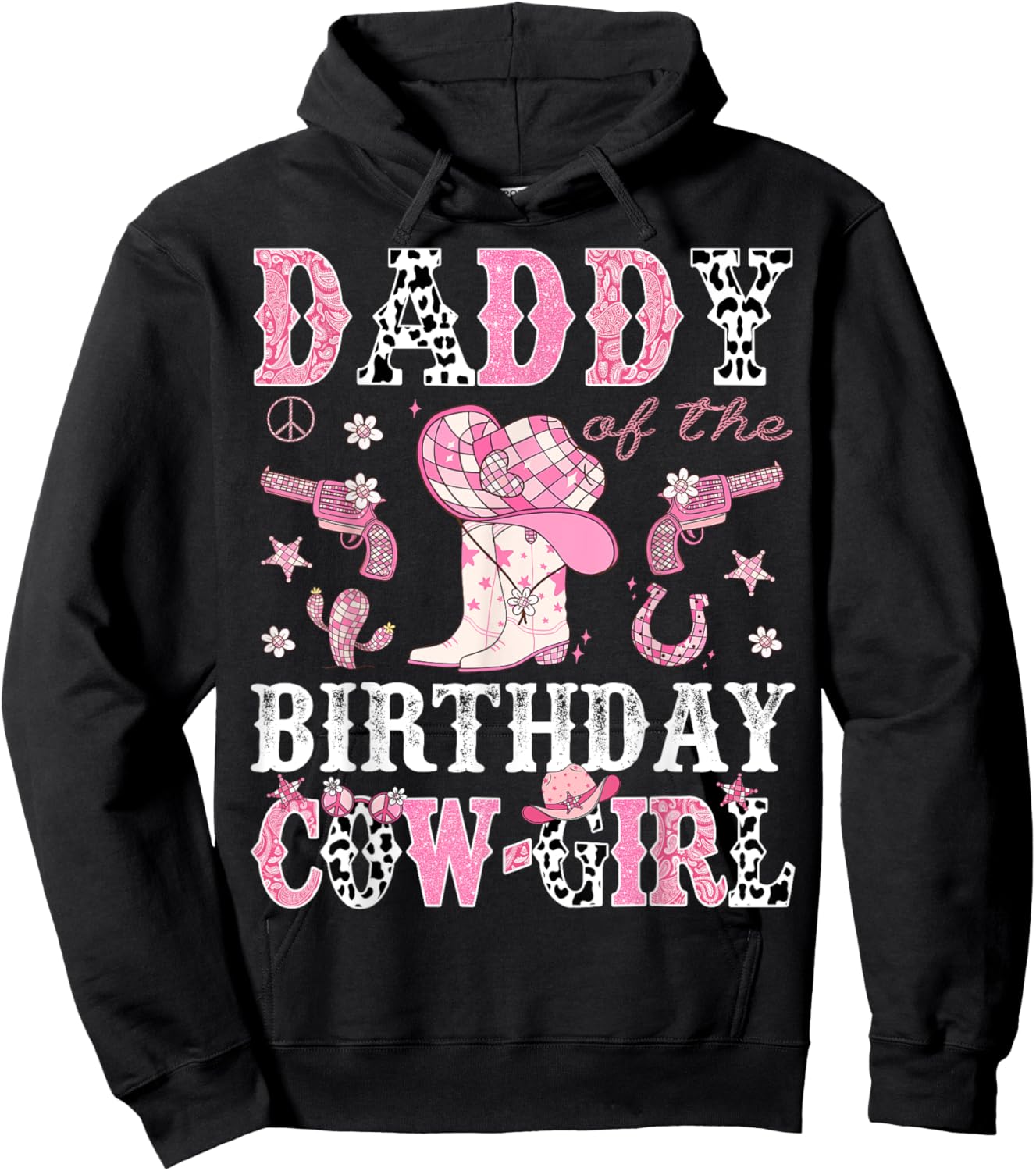 Daddy Of The Birthday CowGirl Pink Disco Rodeo Western Hoodie - Hoodie | Black