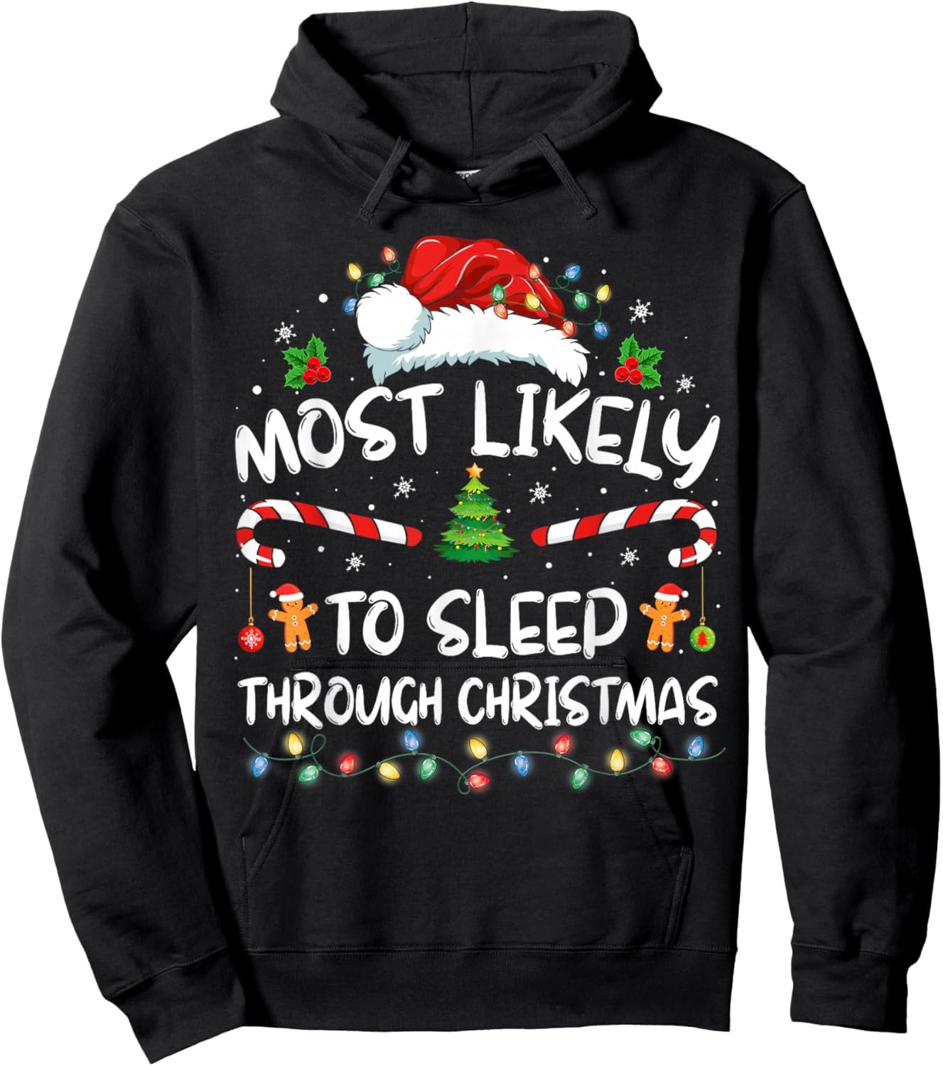 Most Likely To Sleep Through Christmas Family Christmas Hoodie - Hoodie | Black