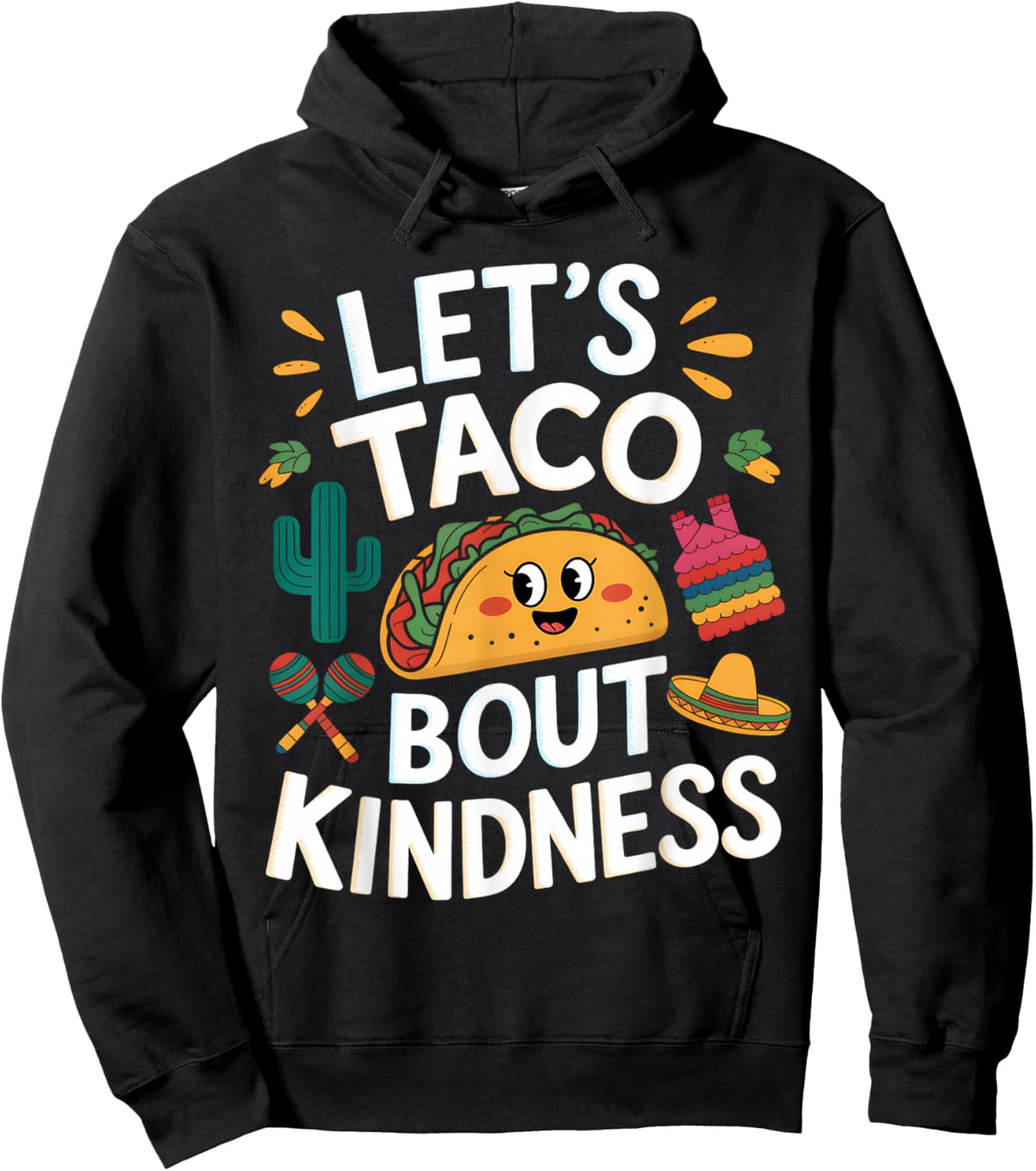 Funny Taco Let's Taco bout Kindness Mexican Tacos Men Women Hoodie - Hoodie | Black
