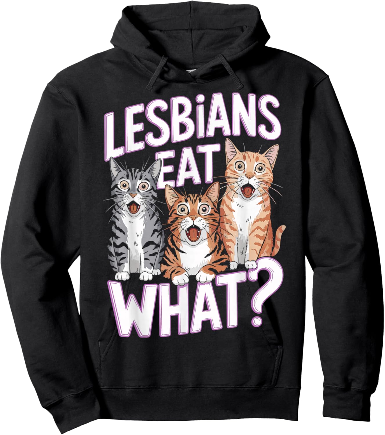 Lesbians Eat What Funny Cat Humor Hoodie - Hoodie | Black