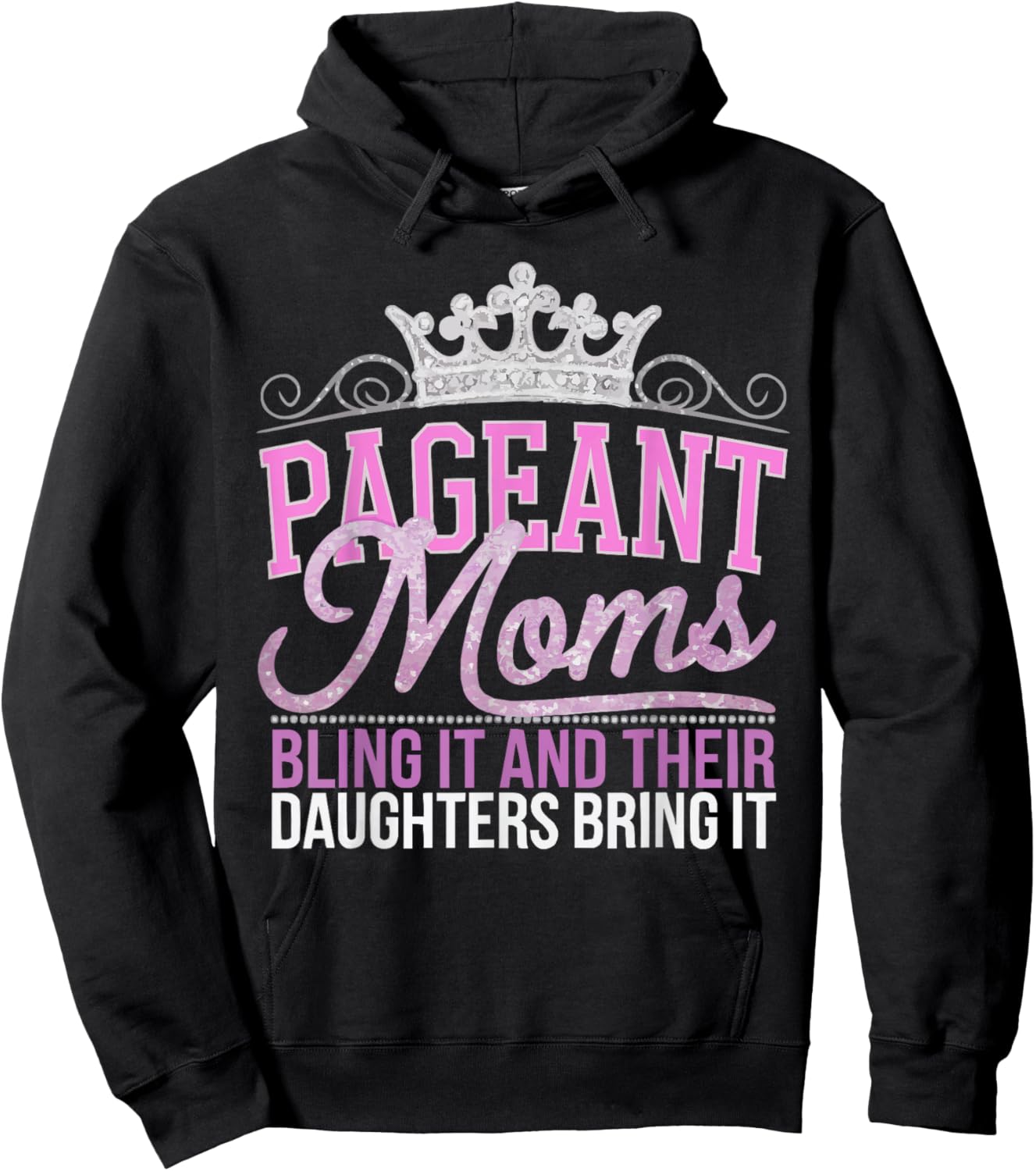 Pageant Mom Pageantry Pageant Contest Beauty Queen Hoodie - Hoodie | Black