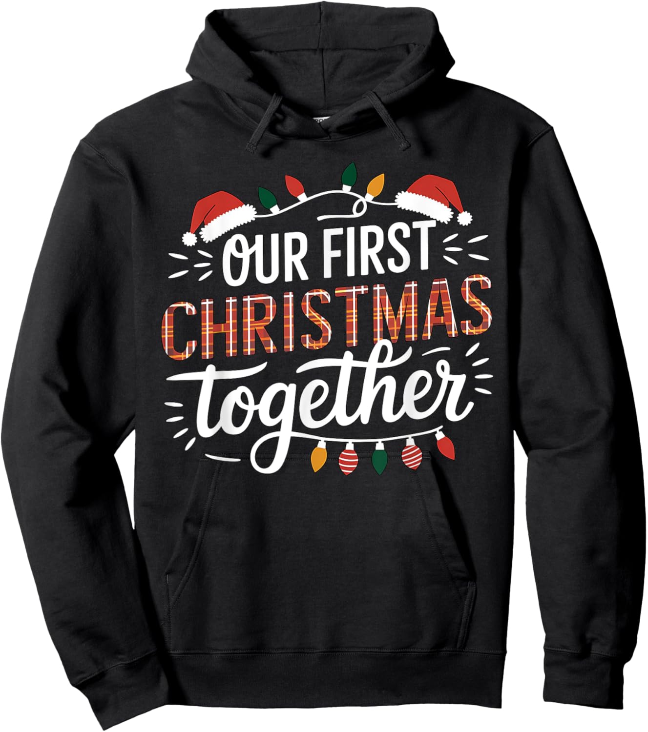 Our First Christmas Together Women Men Xmas Funny Couples Pajamas Christmas Hoodie - Hoodie | Black