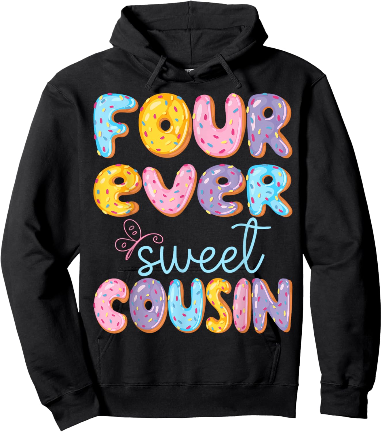 Four Ever Sweet Cousin 4Th Birthday Kids Donut Lover Hoodie - Hoodie | Black