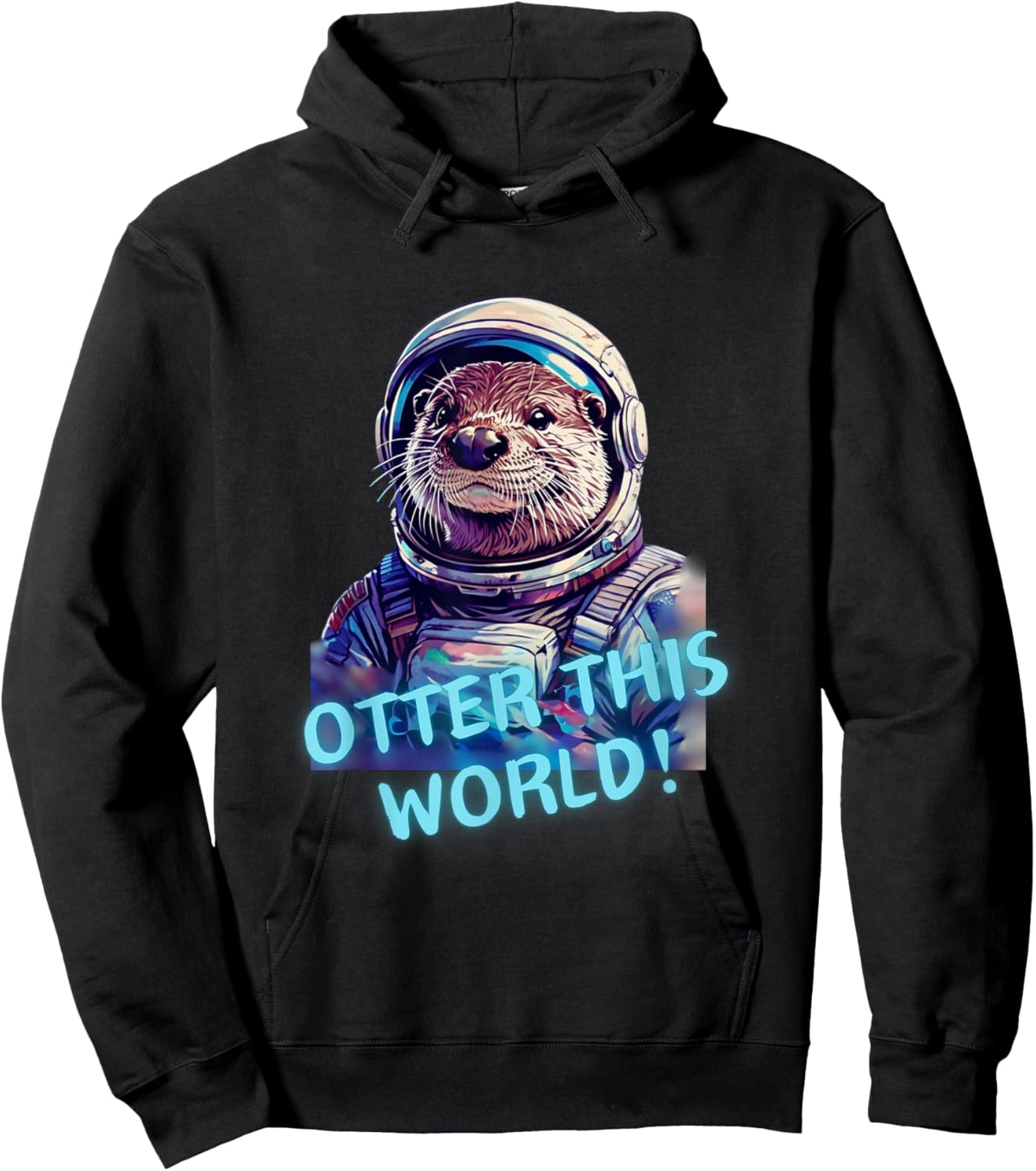 Otter this WORLD! Otter lover space exploration astronaut Hoodie - Hoodie | Black