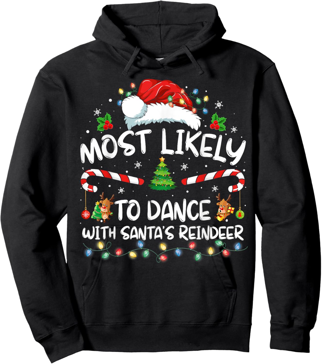 Most Likely To Dance With Santa’s Reindeer Family Hoodie - Hoodie | Black