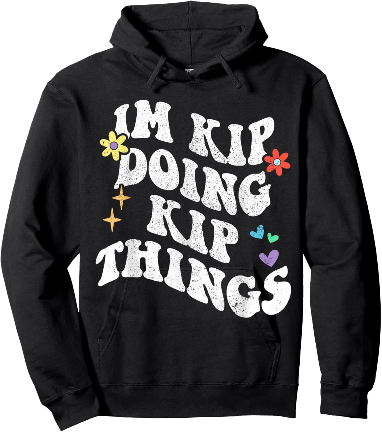 Retro Groovy Im Kip Doing Kip Things Funny Mother's Day Hoodie - Hoodie | Black