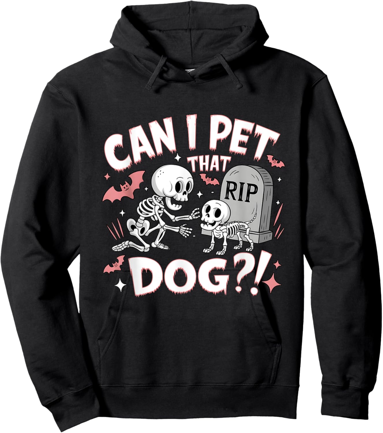 Can I Pet That Dog Skeleton Dog Lover Halloween Cemetery Hoodie - Hoodie | Black