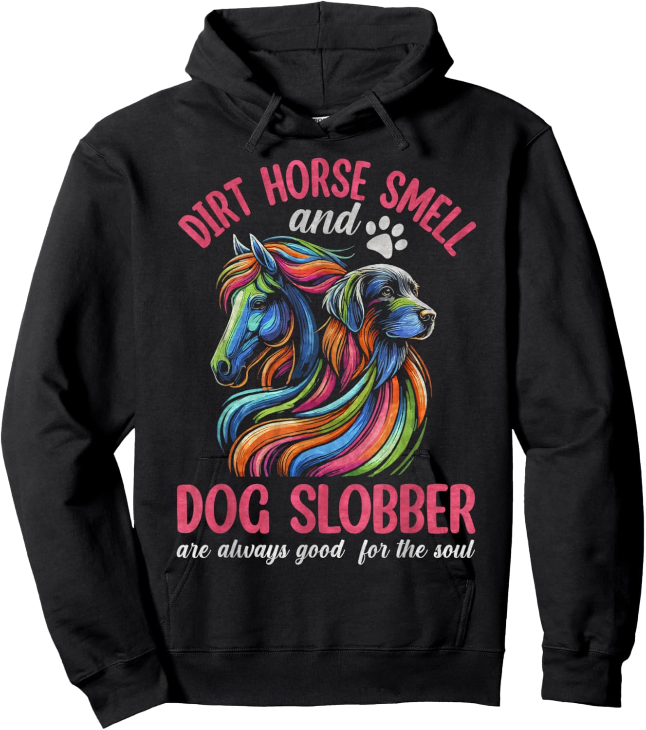Dirt Horse Smell And Dog Slobber, Horseback Riding Hoodie - Hoodie | Black