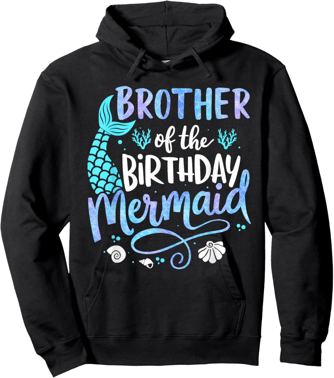 Brother Of The Birthday Mermaid Matching Family Party father Hoodie - Hoodie | Black
