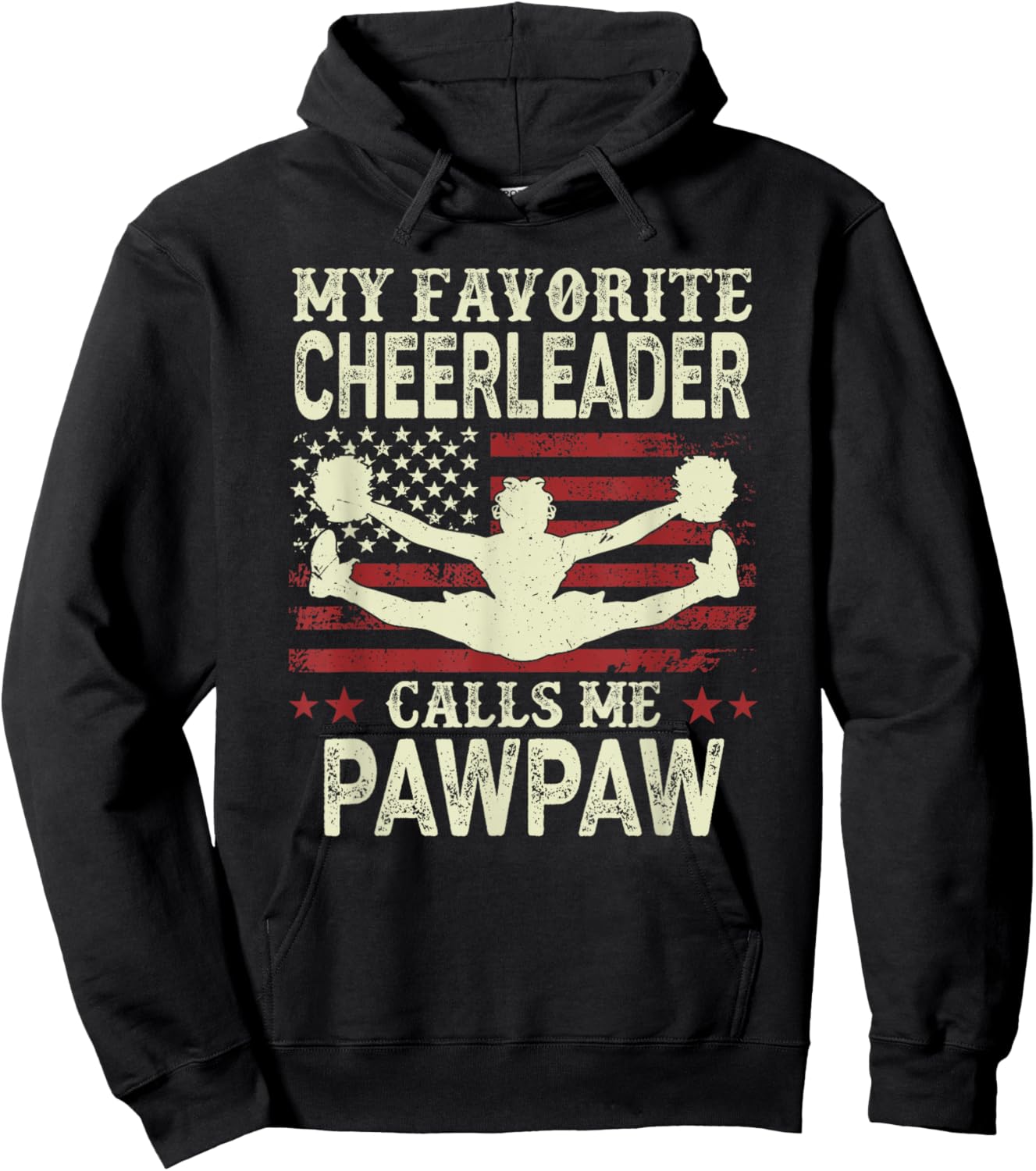 My Favorite Cheerleader Calls Me Pawpaw US Flag Patriotic Hoodie - Hoodie | Black