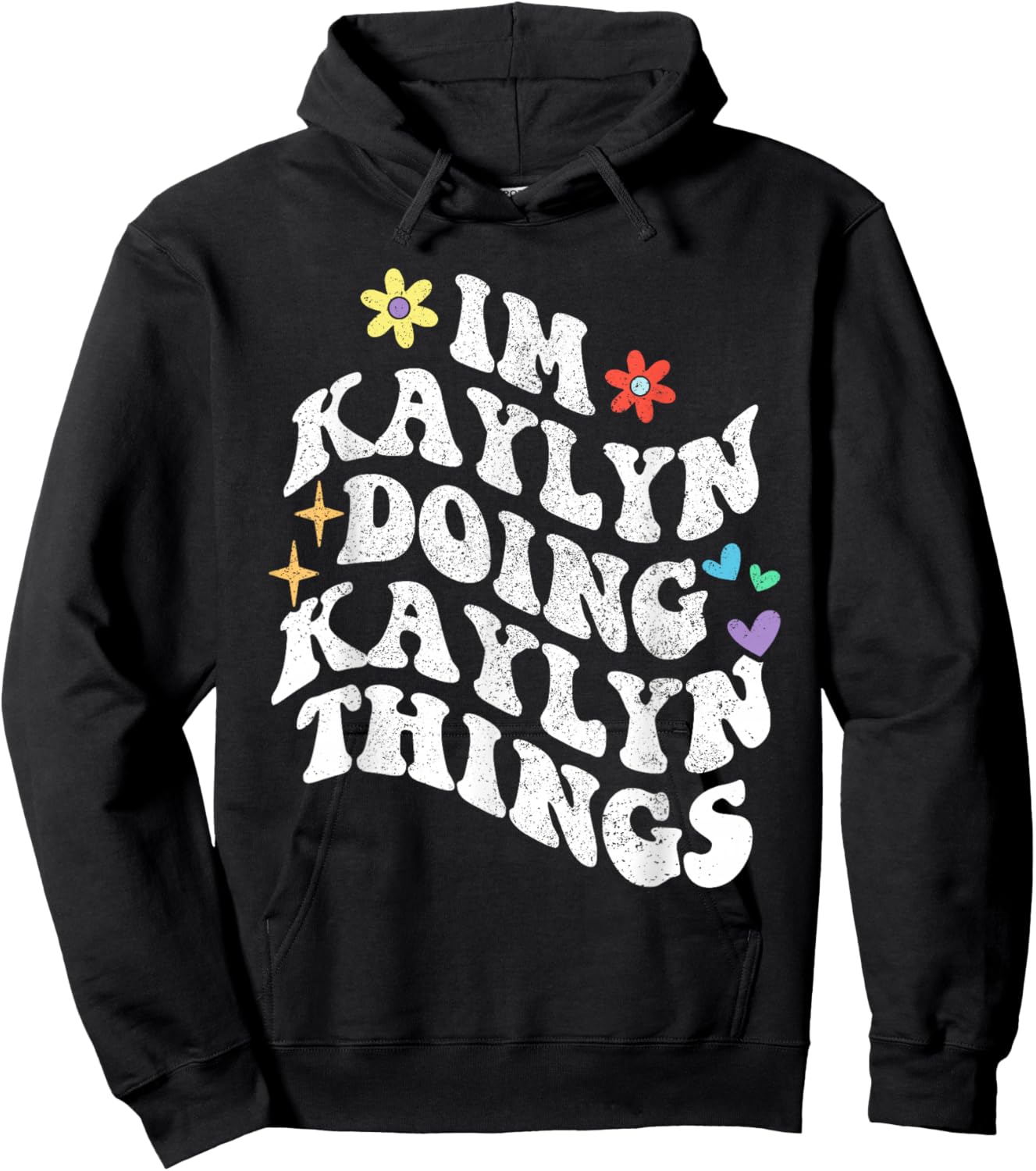 Retro Groovy Im Kaylyn Doing Kaylyn Things Funny Mother's Hoodie - Hoodie | Black