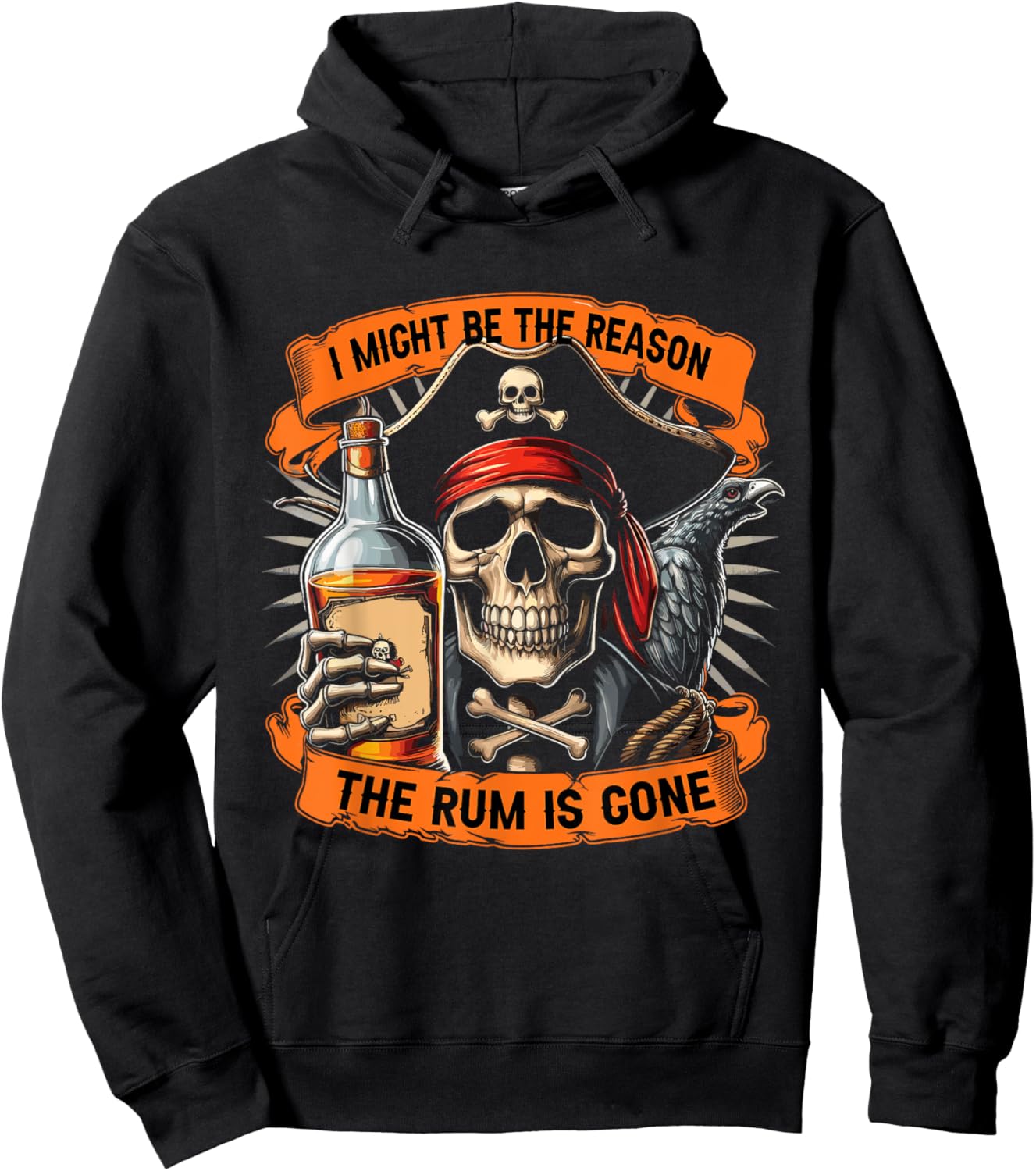 Pirate Drinking Rum | I Might Be The Reason The Rum Is Gone Hoodie - Hoodie | Black