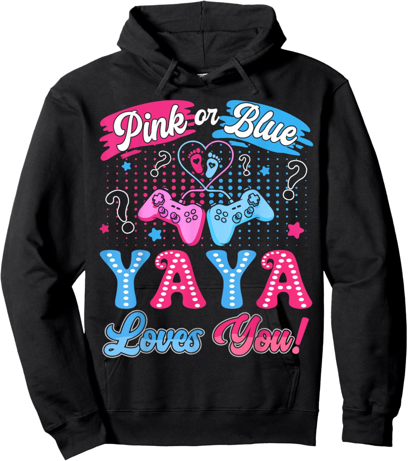 Pink or Blue Yaya Love You Video Game Gender Reveal Hoodie - Hoodie | Black