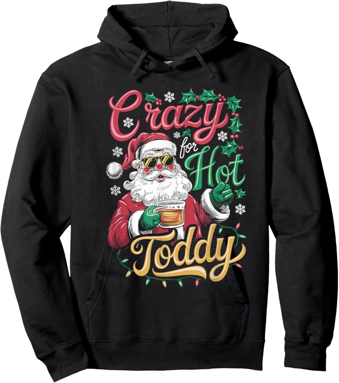 Crazy For Hot Toddy, Christmas Santa Drinking Hoodie - Hoodie | Black