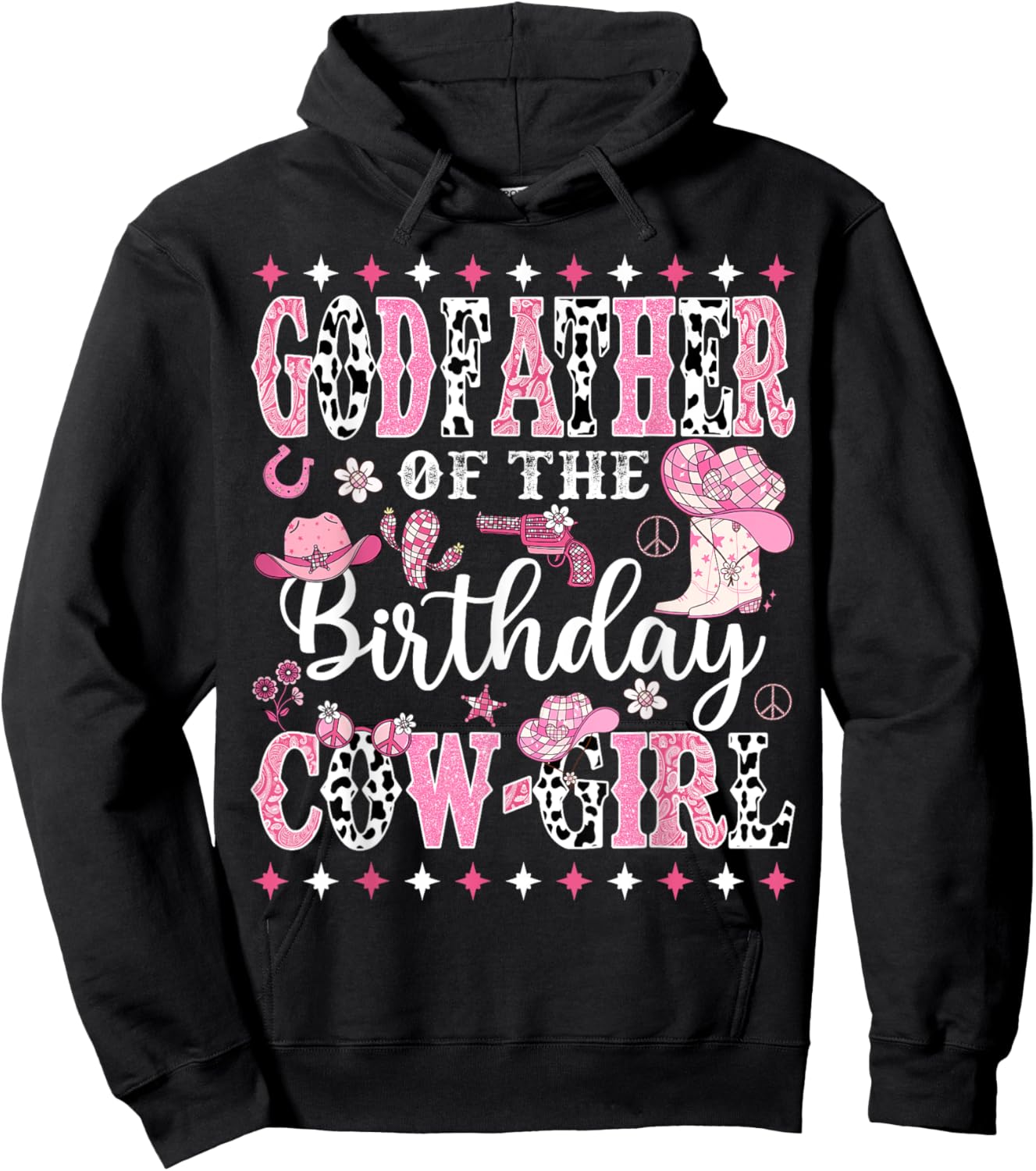 GodFather Of The Birthday CowGirl Rodeo CowGirl Birthday Hoodie - Hoodie | Black