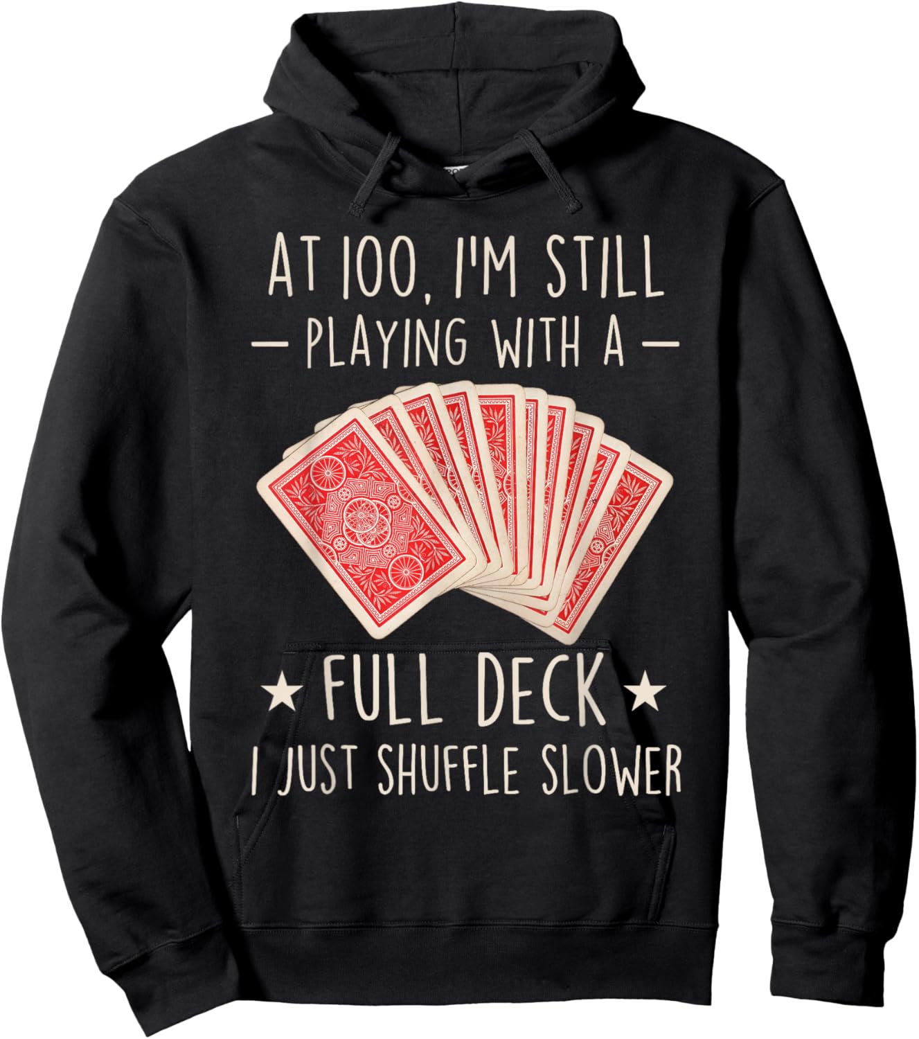 Funny 100th Birthday Full Deck Cards 100 Year Old Women Hoodie - Hoodie | Black