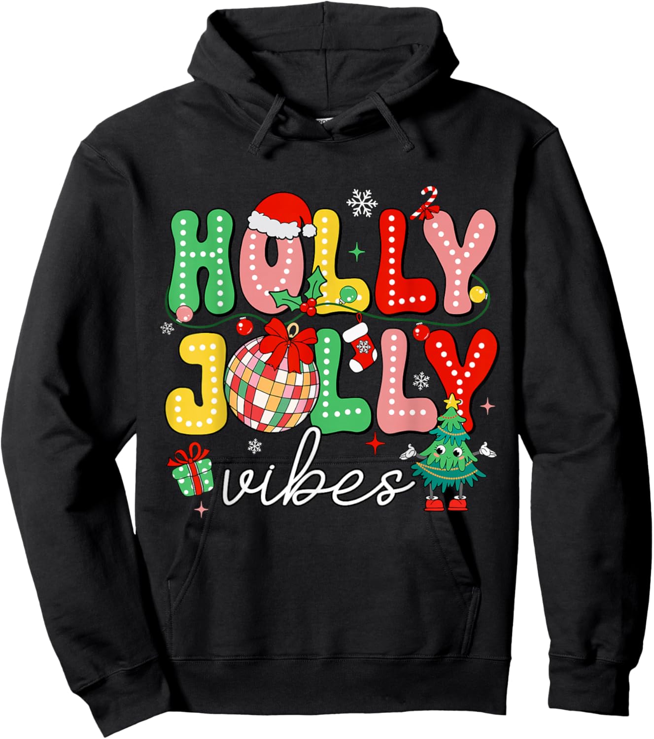 Funny Holly Xmas Jolly Christmas Vibes Merry Xmas Men Women Hoodie - Hoodie | Black