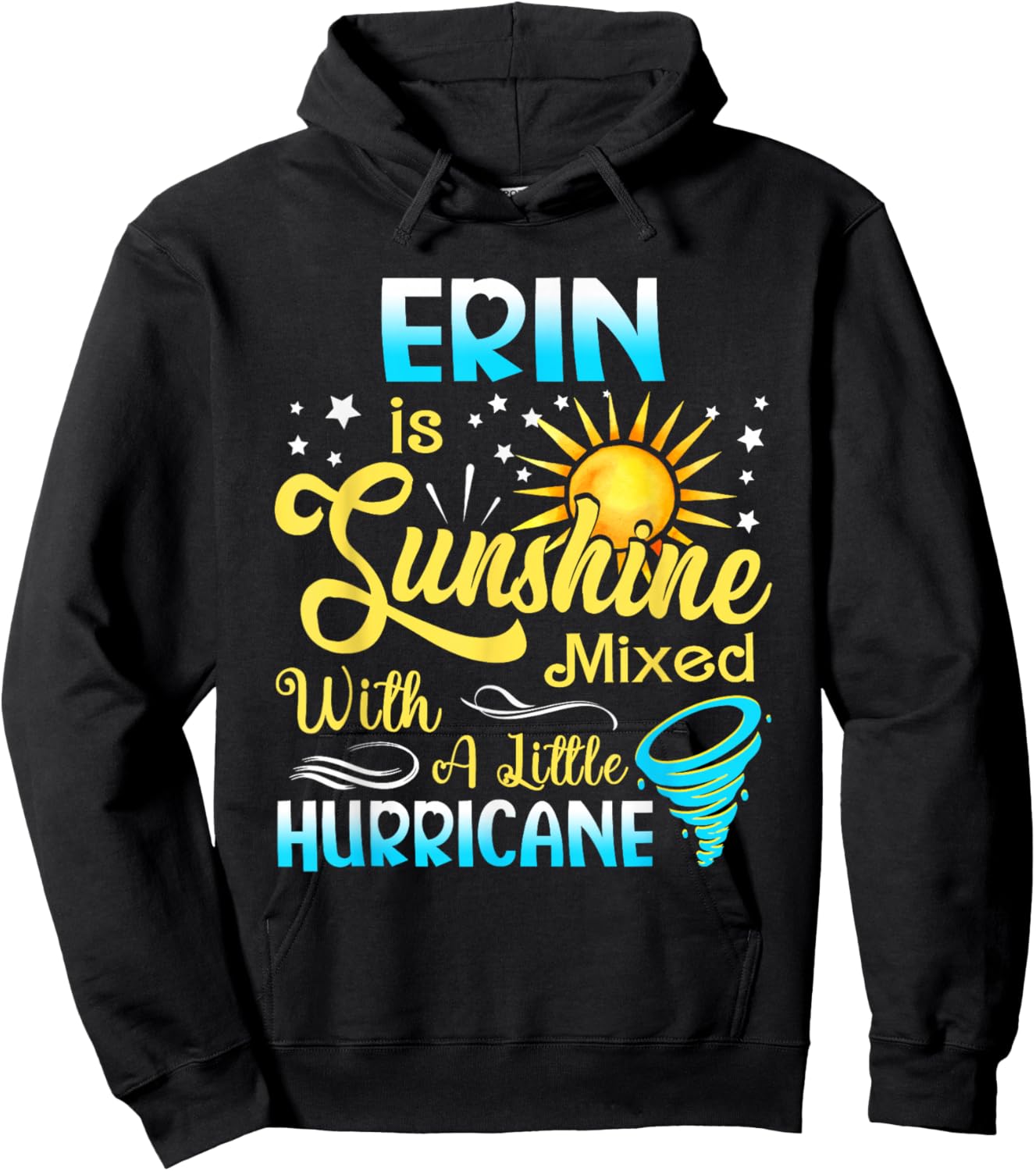 Erin First Name - Sunshine Mixed Little Hurricane Hoodie - Hoodie | Black