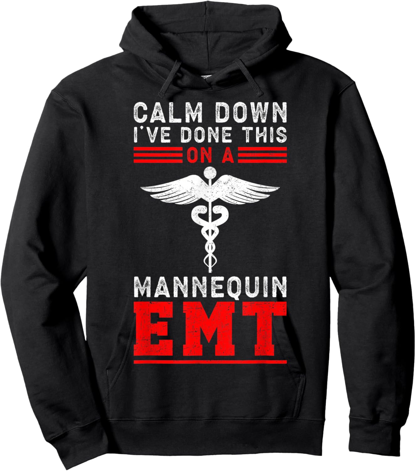 Calm Down I've Done This On A Mannequin EMT Hoodie - Hoodie | Black