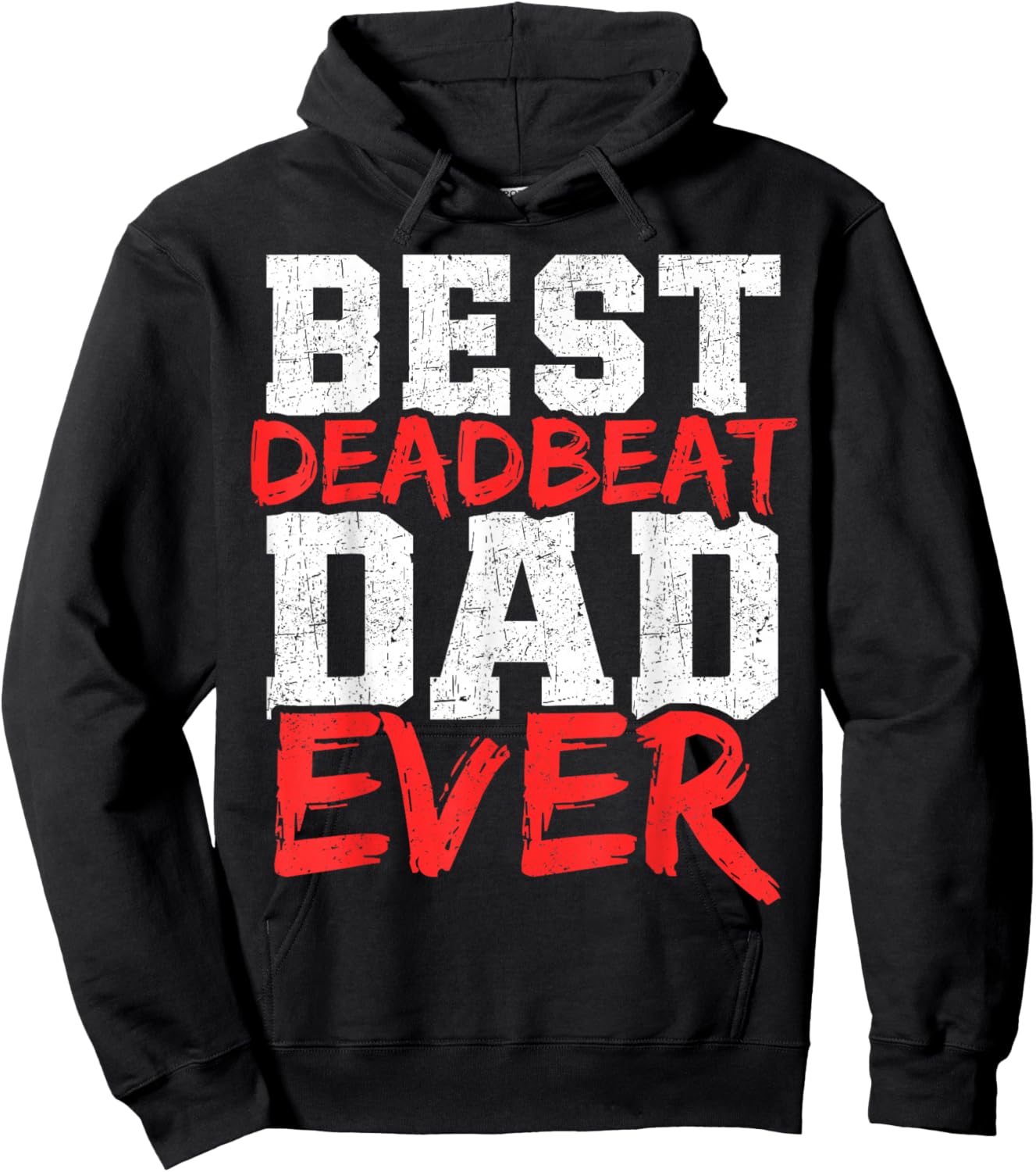 Best Deadbeat Dad Ever Funny Father's Day Retro Dad Joke Hoodie - Hoodie | Black