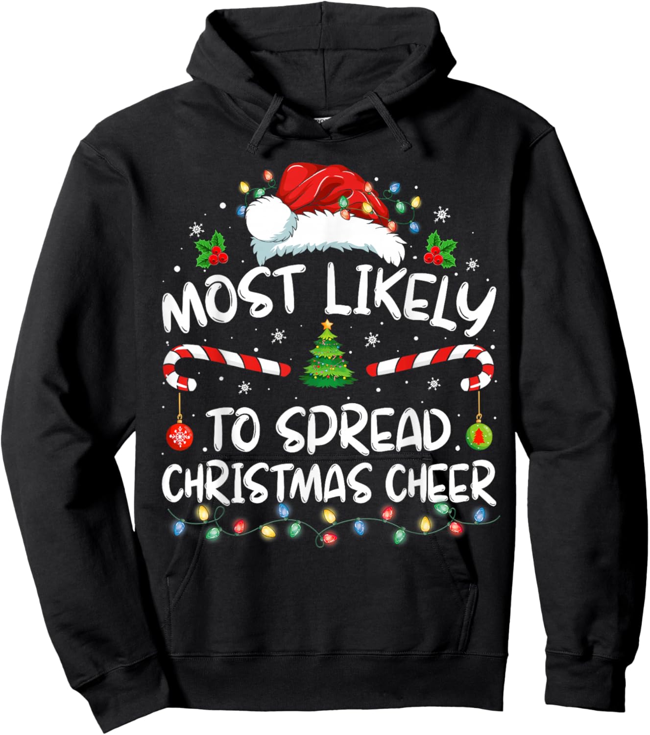 Most Likely To Spread Christmas Cheer Santa Hat Xmas Hoodie - Hoodie | Black