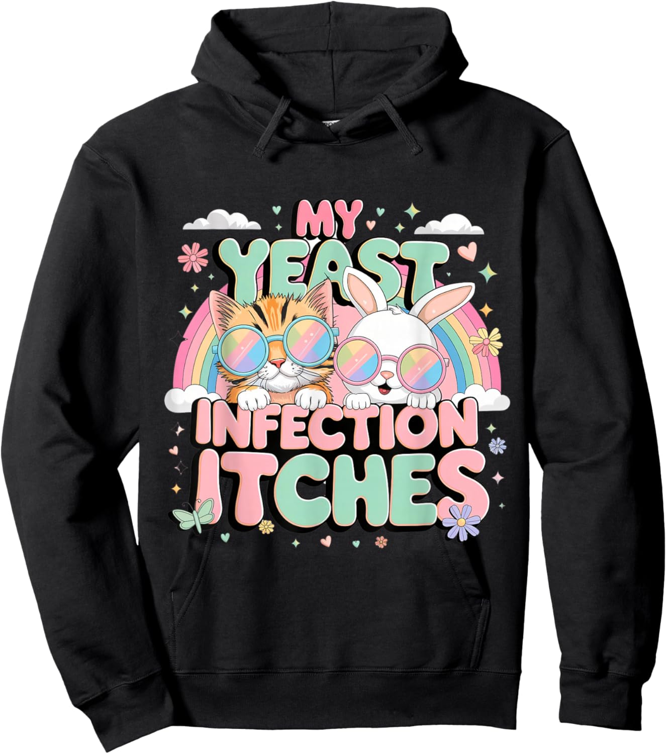 Inappropriate Gag Shirts My Yeast Infection Itches Hoodie - Hoodie | Black