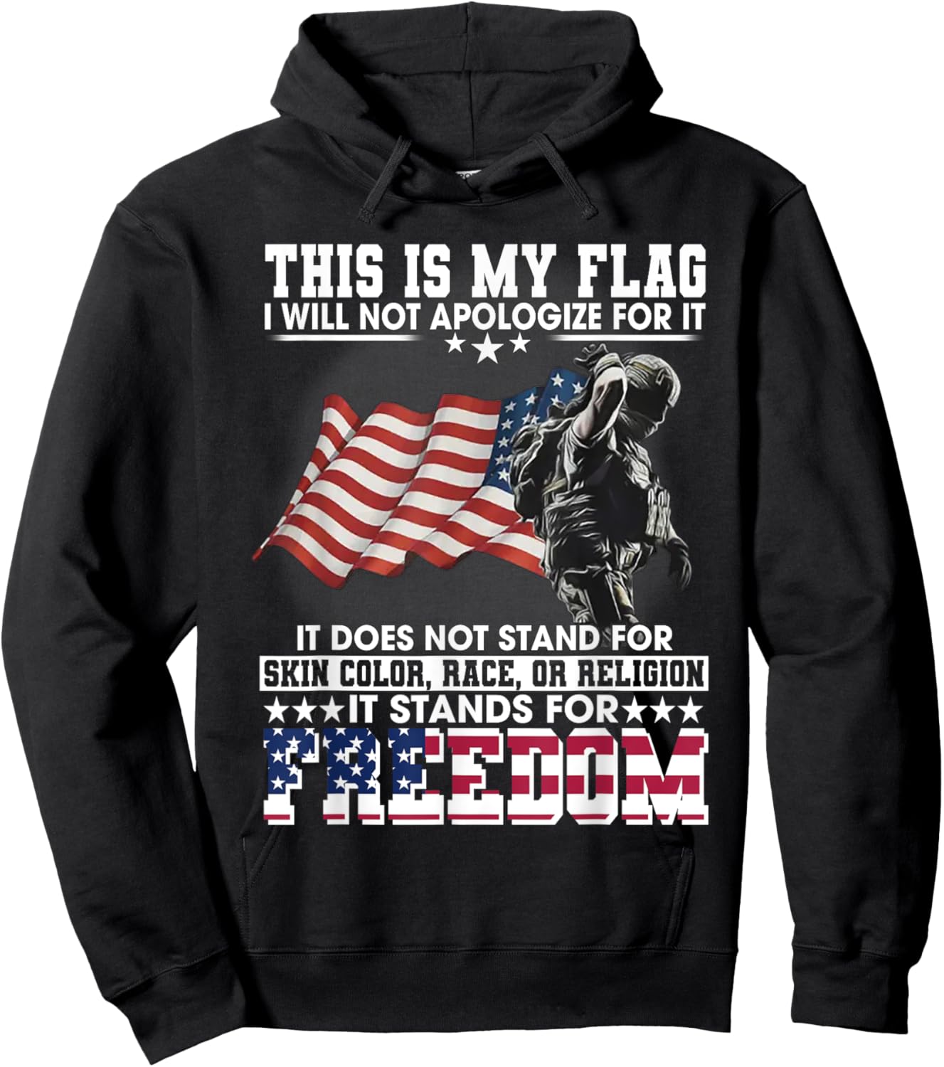 This Is My Flag I Will Not Apologize For It It Does Not Hoodie - Hoodie | Black