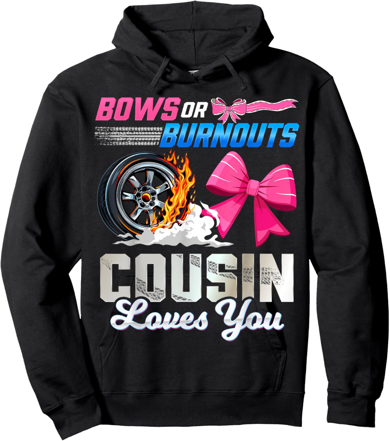 Burnouts Or Bows Gender Reveal Party Cousin Announcement Hoodie - Hoodie | Black
