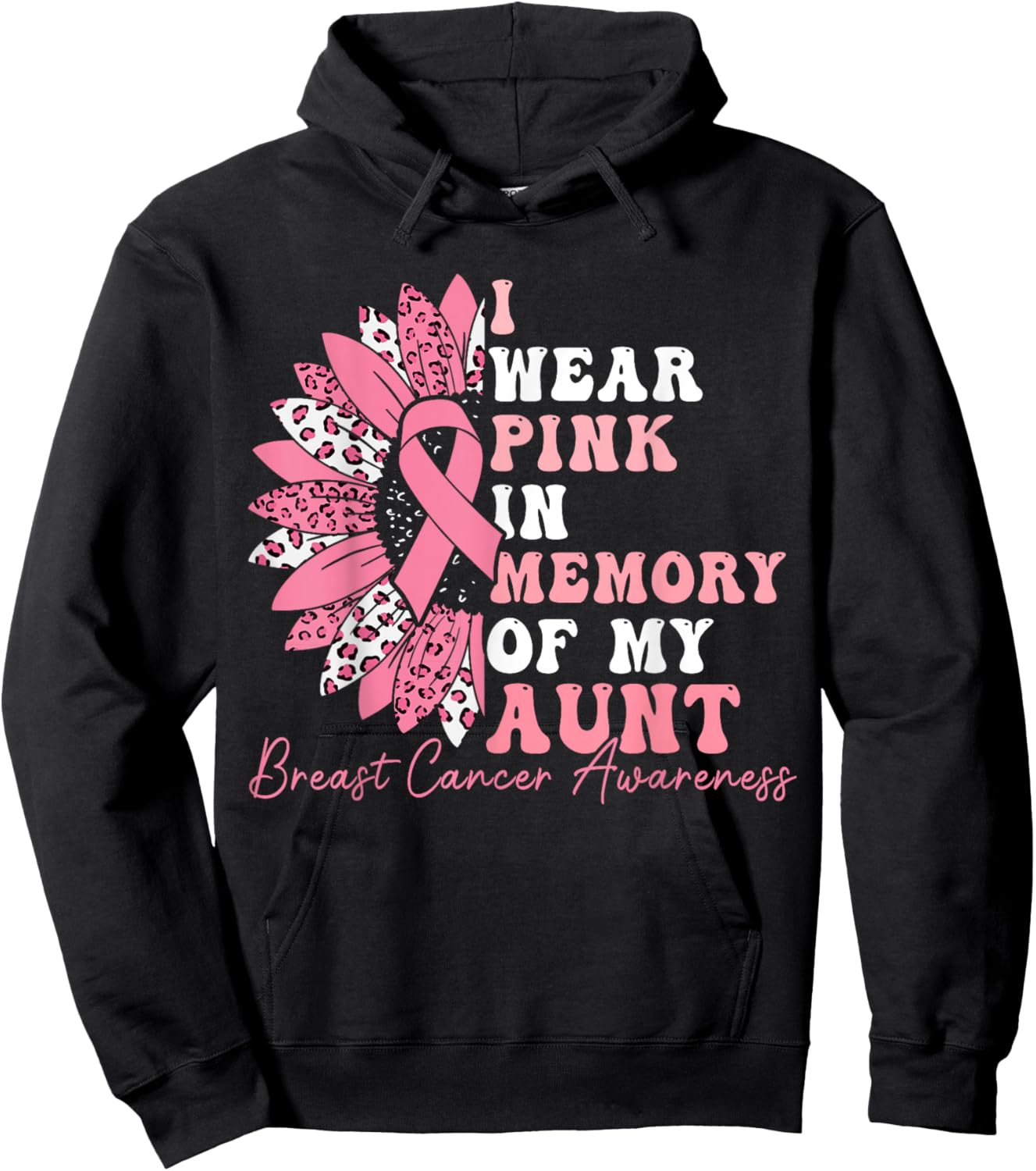 I Wear Pink In Memory Of My Aunt Breast Cancer Pink Ribbon Hoodie - Hoodie | Black