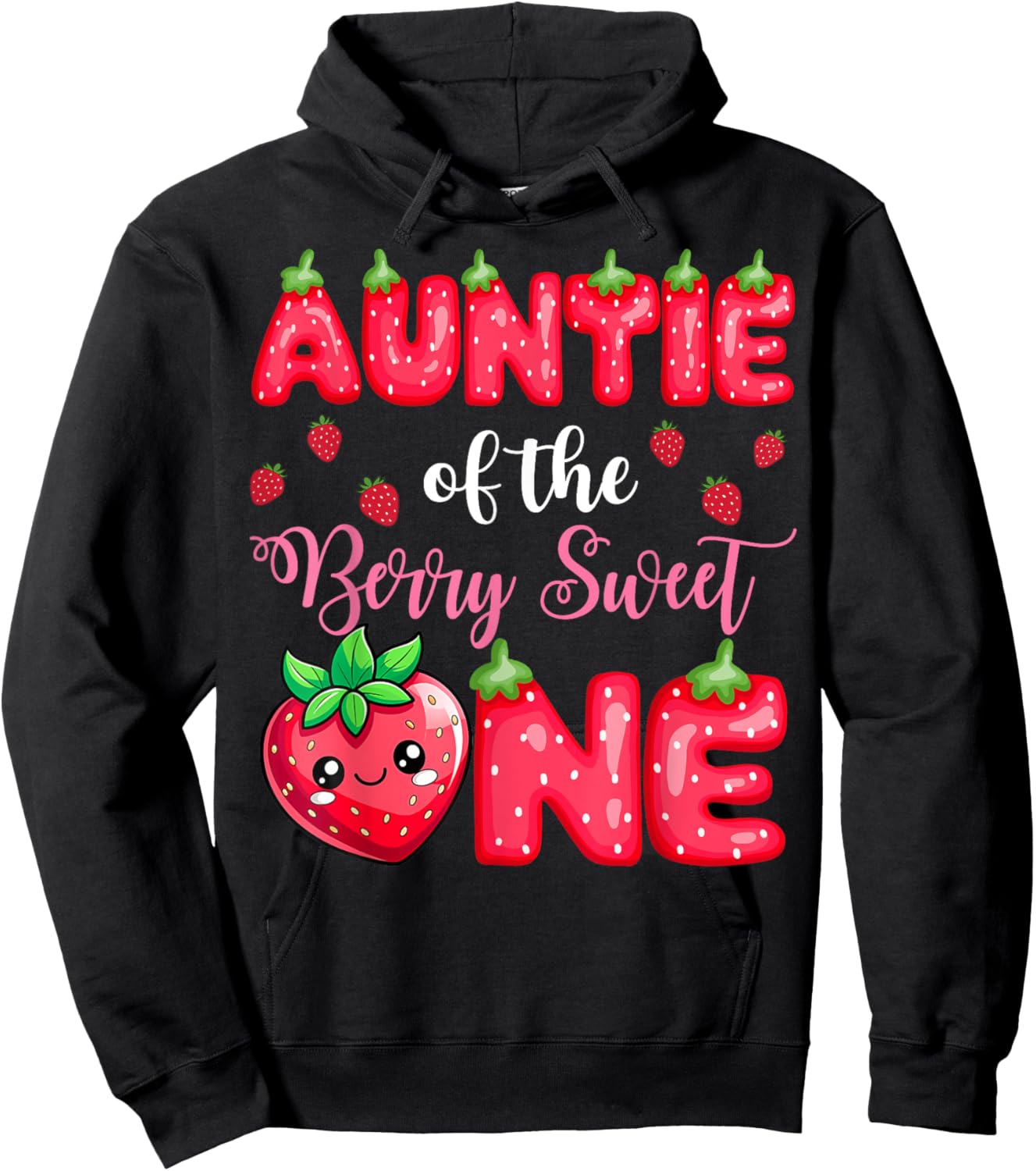 Auntie Of The Berry Sweet One 1St Birthday Strawberry Hoodie - Hoodie | Black