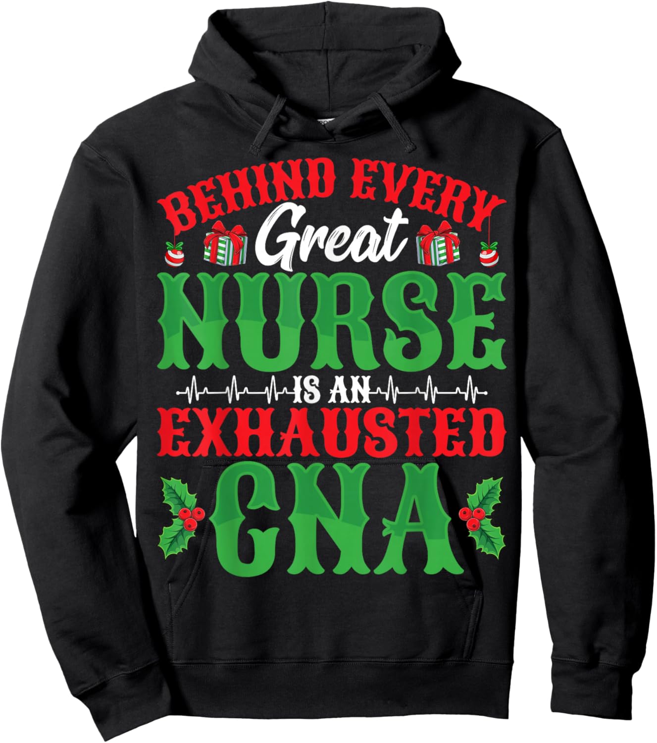 Behind Every Great Nurse Is An Exhausted CNA Christmas Hoodie - Hoodie | Black