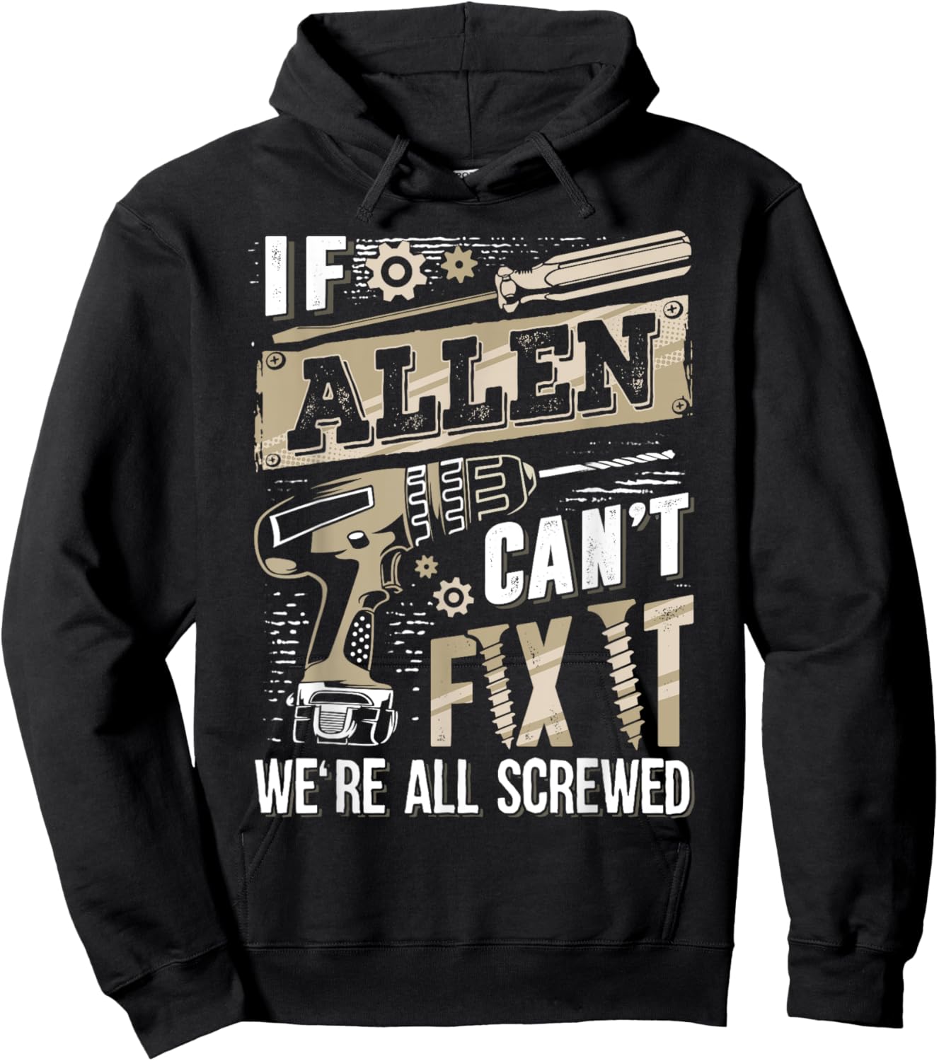If ALLEN Can't Fix It We're All Screwed Vintage Family Name Hoodie - Hoodie | Black